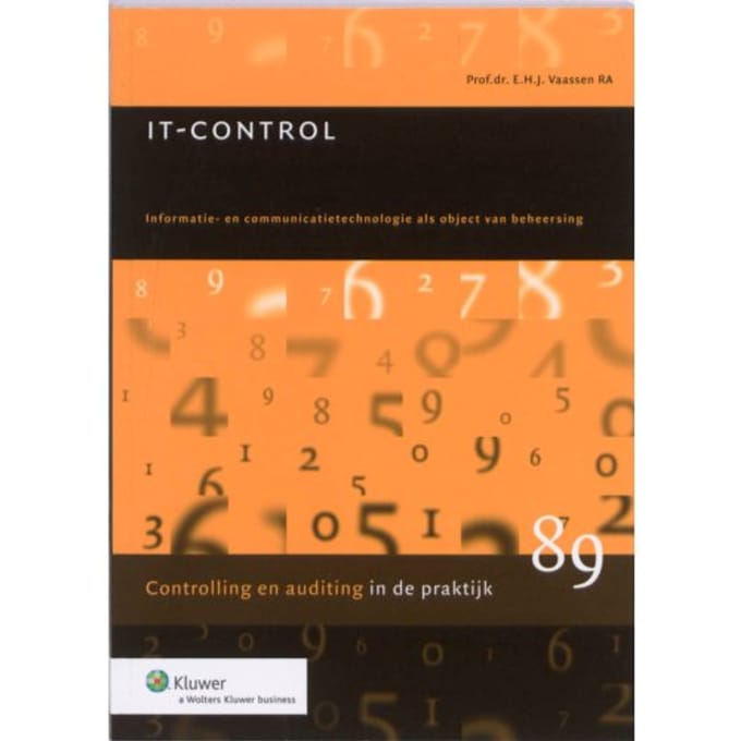 It Control - Controlling & Auditing In De Praktijk - E.H.J. Vaassen