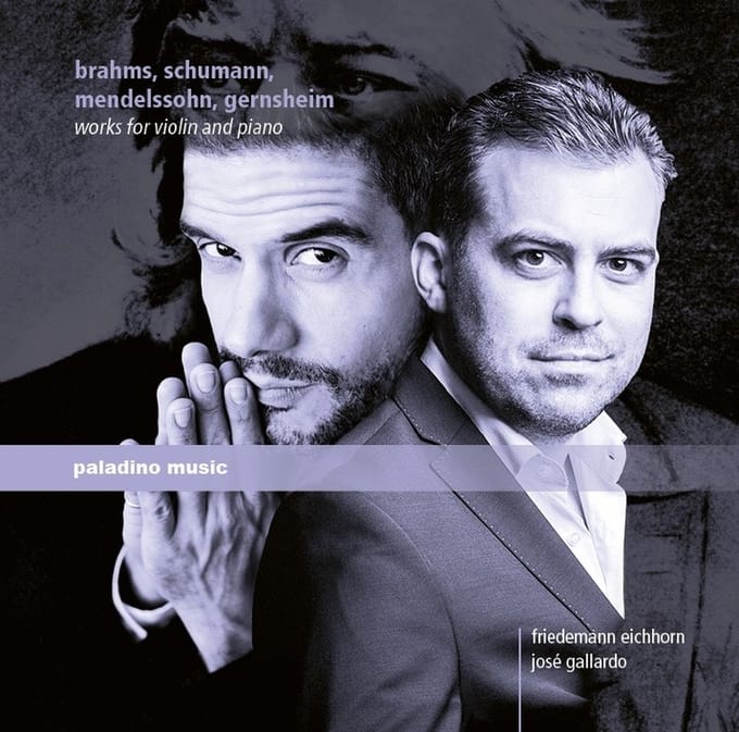 Friedemann Eichhorn & Jose Gallardo - Brahms, Schumann, Mendelssohn, Gernsheim: Works For Violin And Piano (CD)