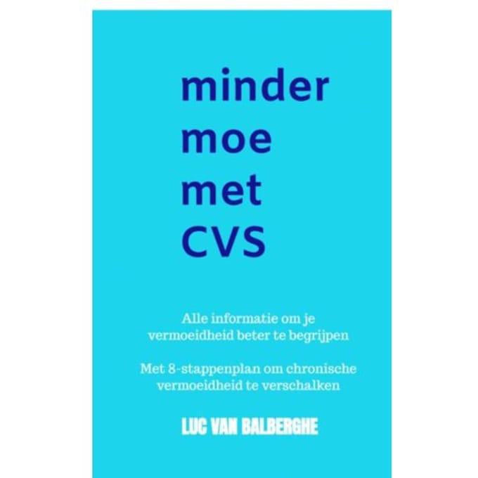 Minder Moe Met Cvs - Luc Van Balberghe