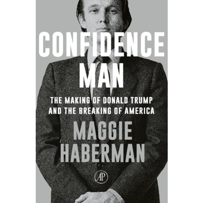 Confidence Man - Maggie Haberman