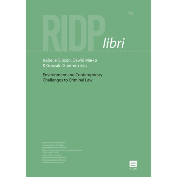 Environment And Contemporary Challenges To Criminal Law - Ridp Libri