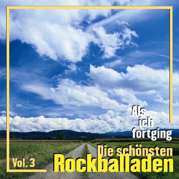 Various Artists - Als Ich Fortging - Die Schönsten Rockballaden Vol. 3 (CD)