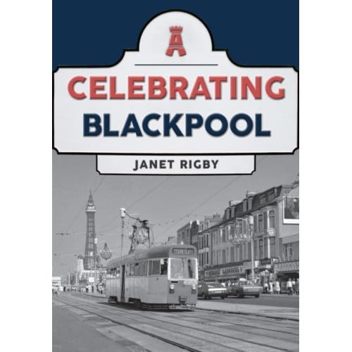 Celebrating Blackpool - Celebrating - Janet Rigby