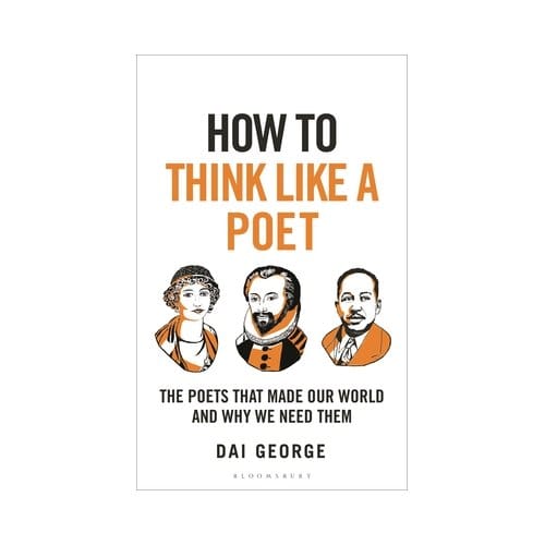How To Think Like A Poet - How To Think - Dai George