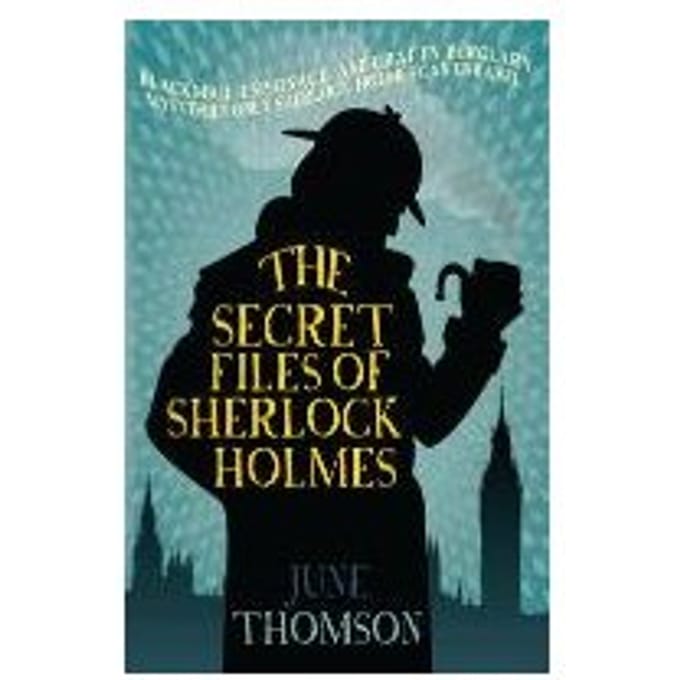 The Secret Files Of Sherlock Holmes - June (Author) Thomson