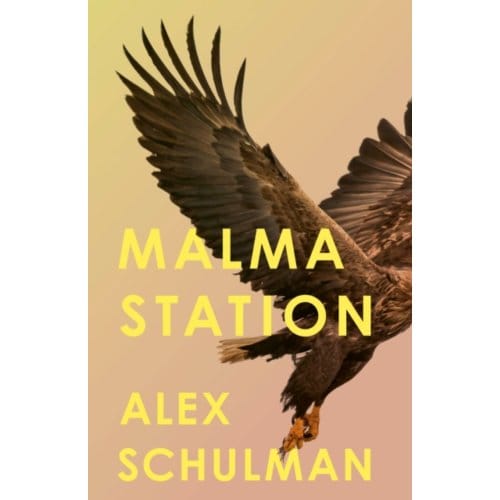 Malma Station - Schulman, Alex