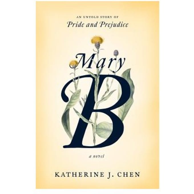 Mary B: A Novel - Katherine J. Chen