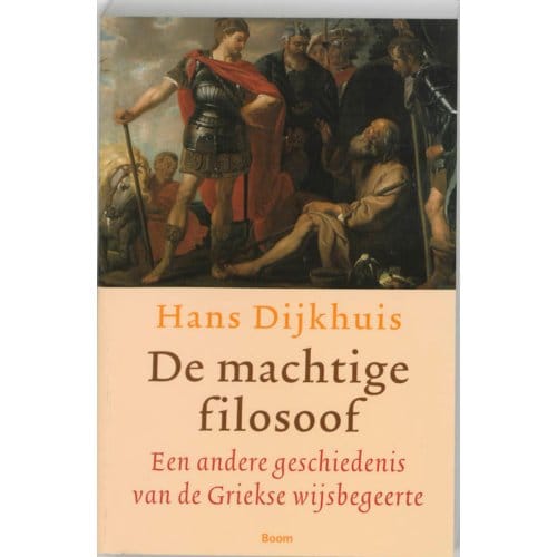 De Machtige Filosoof - H. Dijkhuis