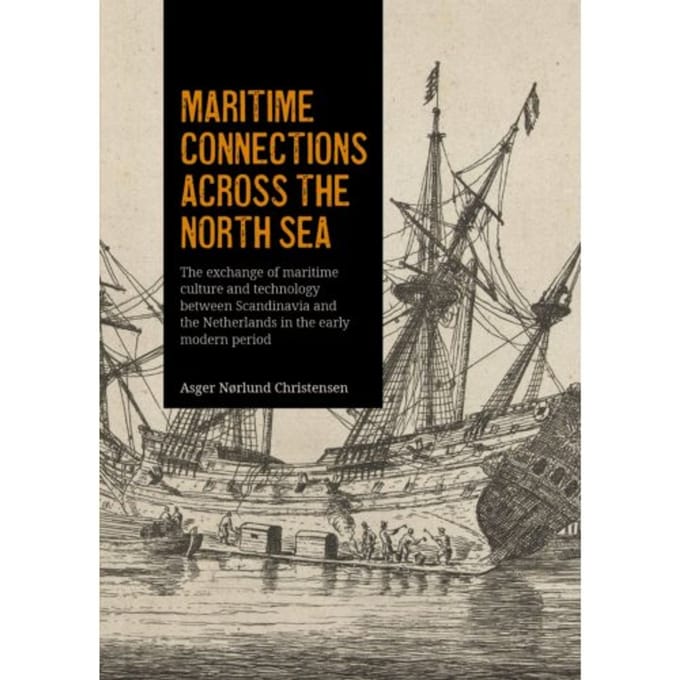Maritime Connections Across The North Sea - Asger Christensen