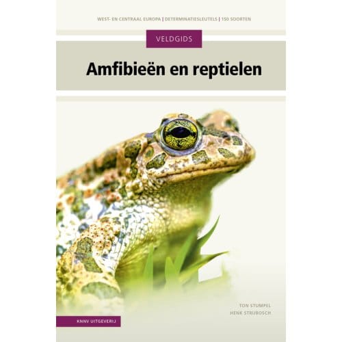 Amfibieën En Reptielen - Veldgids - Ton Stumpel