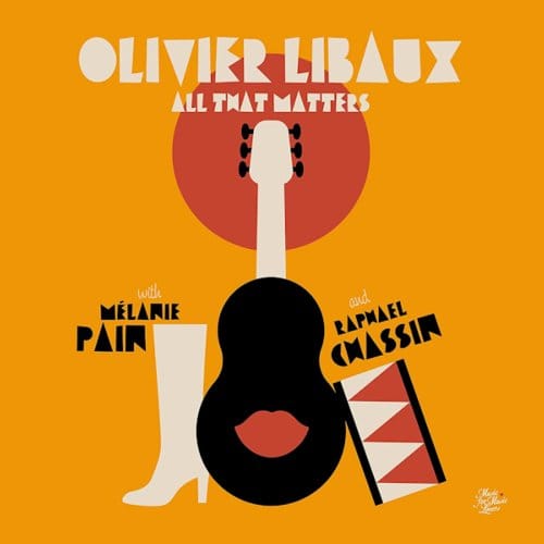 Olivier Libaux With Mélanie Pain And Raphael Chassin - All That Matters (CD)