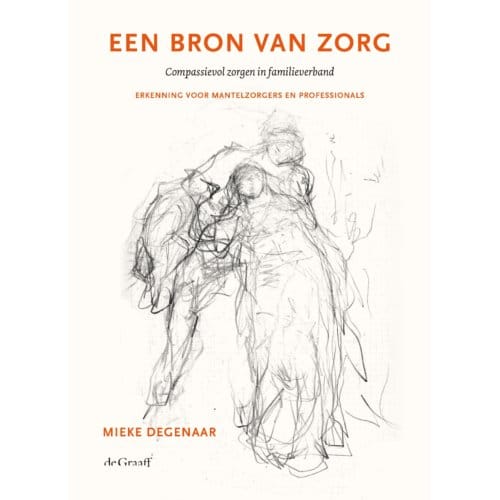 Een Bron Van Zorg - Mieke Degenaar