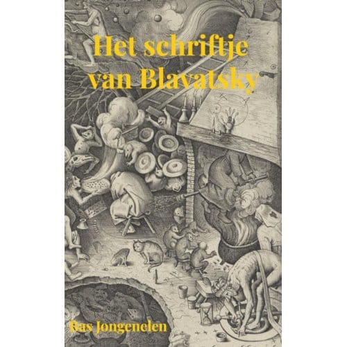 Het Schriftje Van Blavatsky - Bas Jongenelen