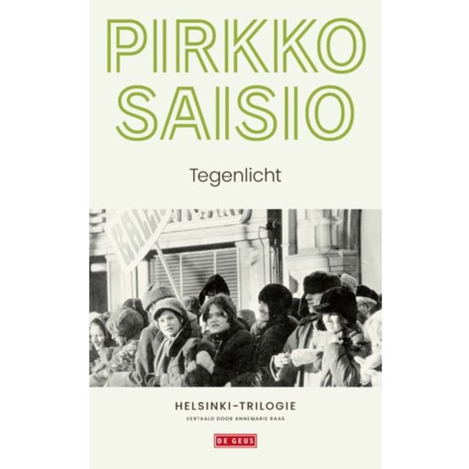 Tegenlicht - Helsinki-Trilogie - Pirkko Saisio