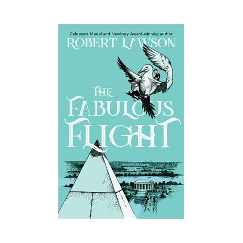 The Fabulous Flight - Robert Lawson