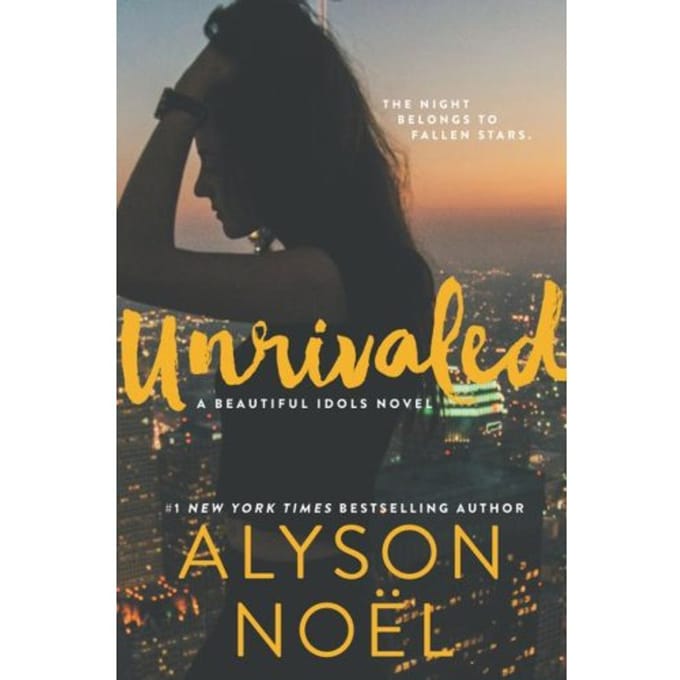 Unrivaled - Alyson Noel