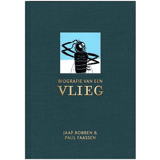 Biografie Van Een Vlieg - Jaap Robben