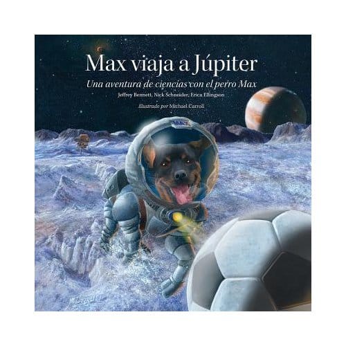 Max Viaja A Jupiter - Jeffrey Bennett