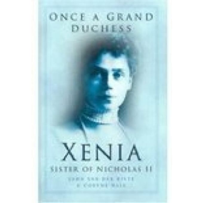 Once A Grand Duchess - John van der Kiste