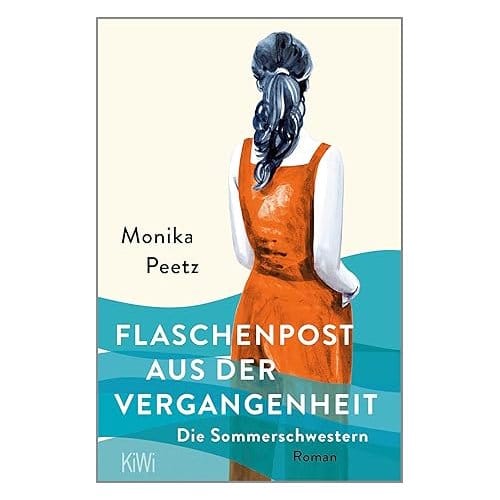 Flaschenpost Aus Der Vergangenheit - Monika Peetz