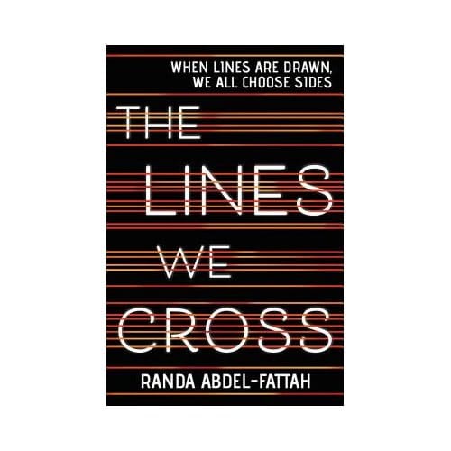 The Lines We Cross - Randa Abdel-Fattah