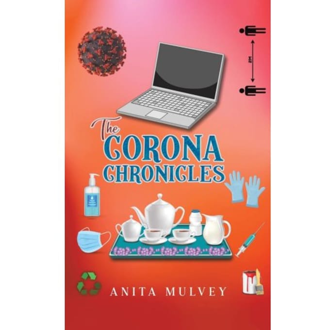 The Corona Chronicles - Anita Mulvey