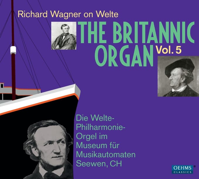 Various Artists - The Britannic Organ Vol. 5: Richard Wagner On Welte (2 CD)