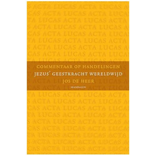 Commentaar Op Handelingen - Jos de Heer