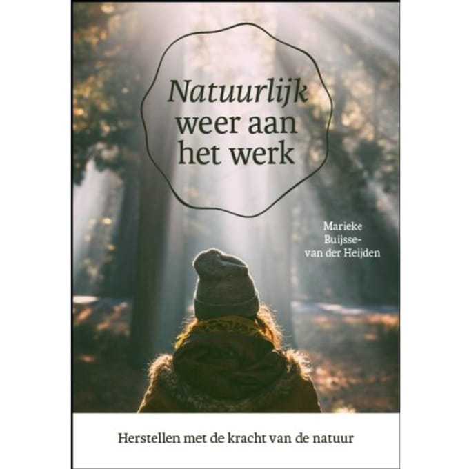 Natuurlijk Weer Aan Het Werk - Marieke Buijsse-van der Heijden