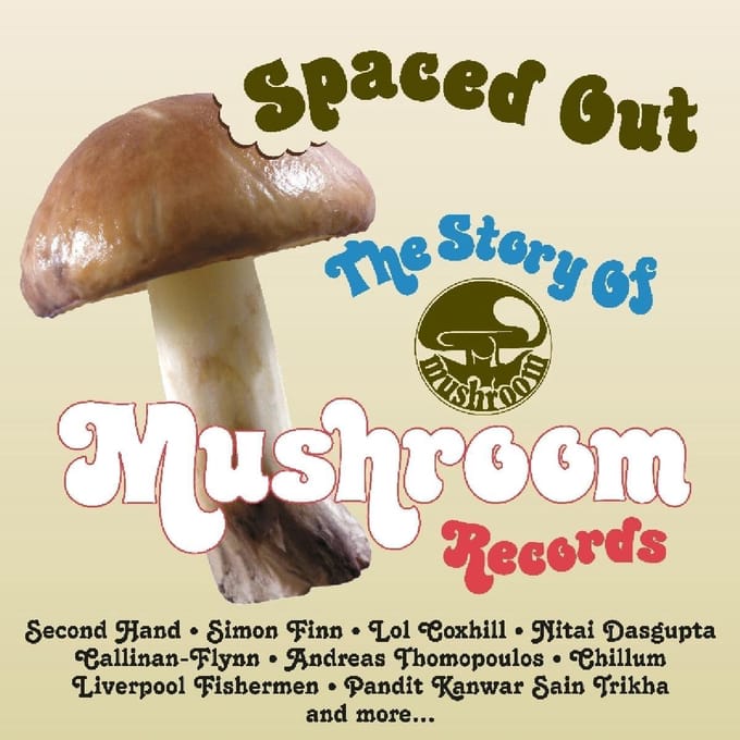 Spaced Out ~ The Story Of Mushroom Records