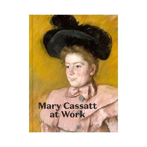 Mary Cassatt At Work - Jennifer A. Thompson