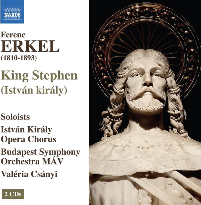 István Király Opera Chorus, MÁV Szimfónikus Zenekar, Csányi Valéria - King Stephen (2 CD)