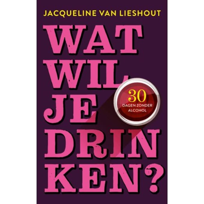 Wat Wil Je Drinken? - Jacqueline van Lieshout