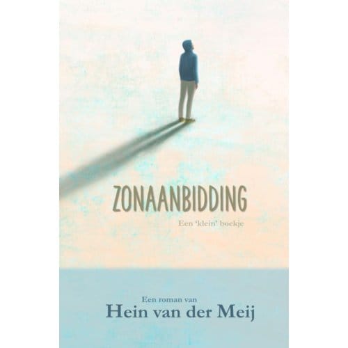 Zonaanbidding - Hein Van der Meij