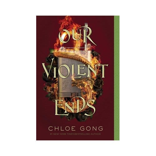 Our Violent Ends - These Violent Delights Duet - Chloe Gong