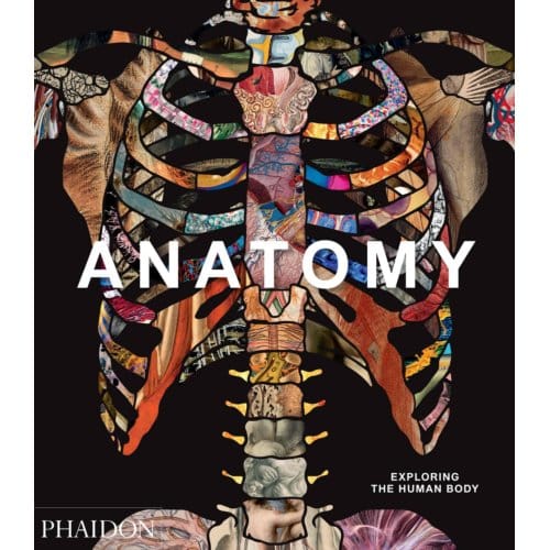 Anatomy - Phaidon Editors