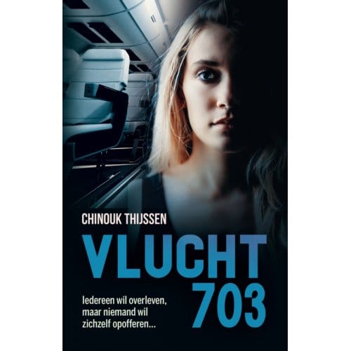 Vlucht 703 - Chinouk Thijssen