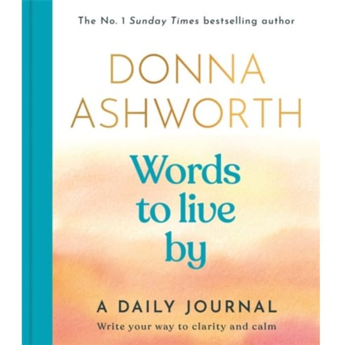 Words To Live By: A Daily Journal - Donna Ashworth