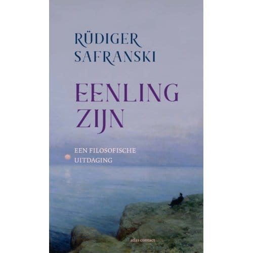 Eenling Zijn - Rüdiger Safranski