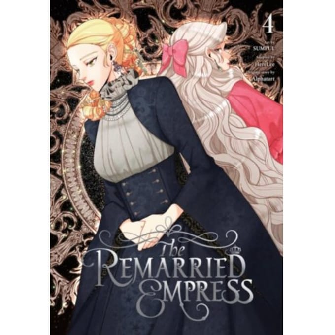 The Remarried Empress, Vol. 4 - The Remarried Empress - Alphatart