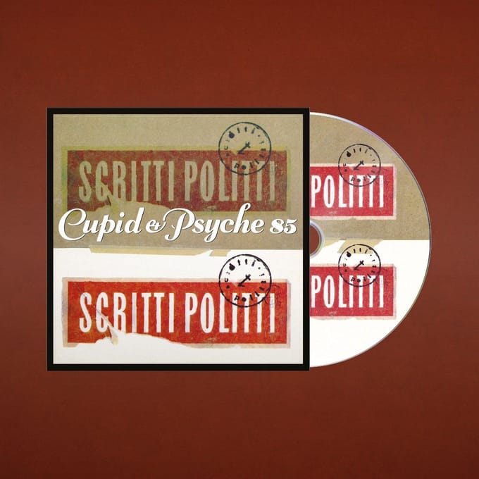Scritti Politti - Cupid & Psyche 85 (CD) (Anniversary Edition)