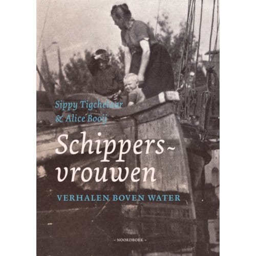 Schippersvrouwen - Sippy Tigchelaar