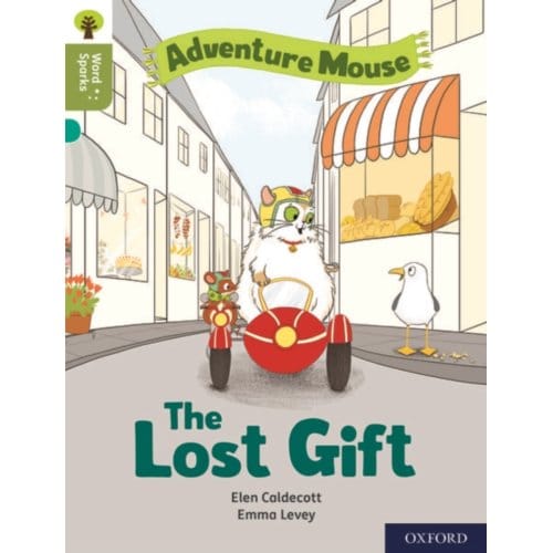Oxford Reading Tree Word Sparks: Level 7: The Lost Gift - Oxford Reading Tree Word Sparks - Elen Caldecott