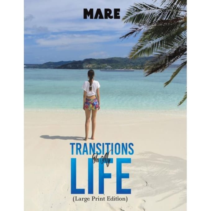Transitions In My Life (Large Print Edition) - Mare