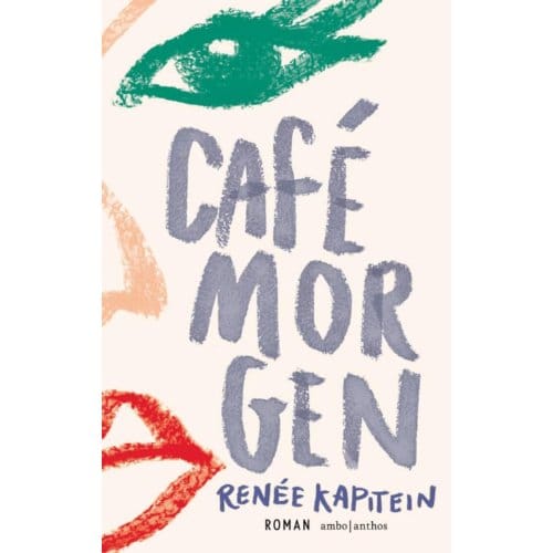 Café Morgen - Renée Kapitein