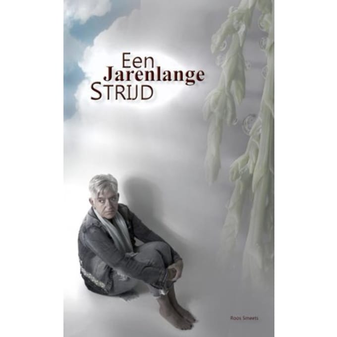 Een Jarenlange Strijd - Roos Smeets