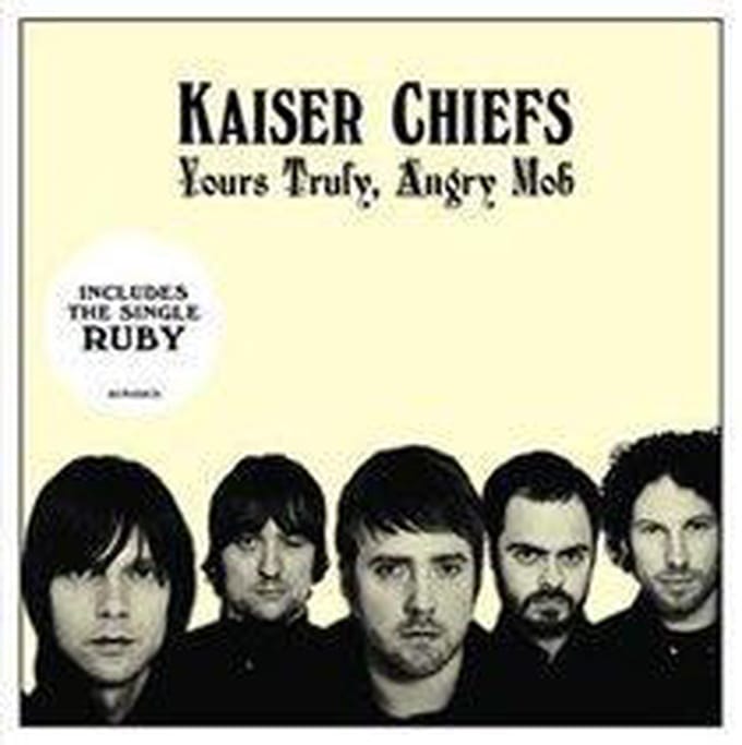 Yours Truly, Angry Mob - Kaiser Chiefs