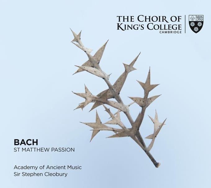 Choir of King’s College, Cambridge - Bach St. Matthew Passion (3 SACD)