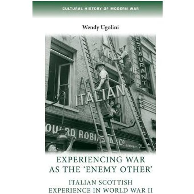 Experiencing War As The 'Enemy Other' - Wendy Ugolini