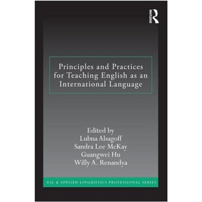 Principles And Practices For Teaching English As An International Language - Singapore) Alsagoff